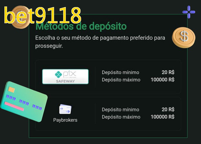 O cassino bet9118bet oferece uma grande variedade de métodos de pagamento